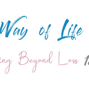 Moving Beyond Loss ชุดที่ 13 : สร้างความหมายใหม่